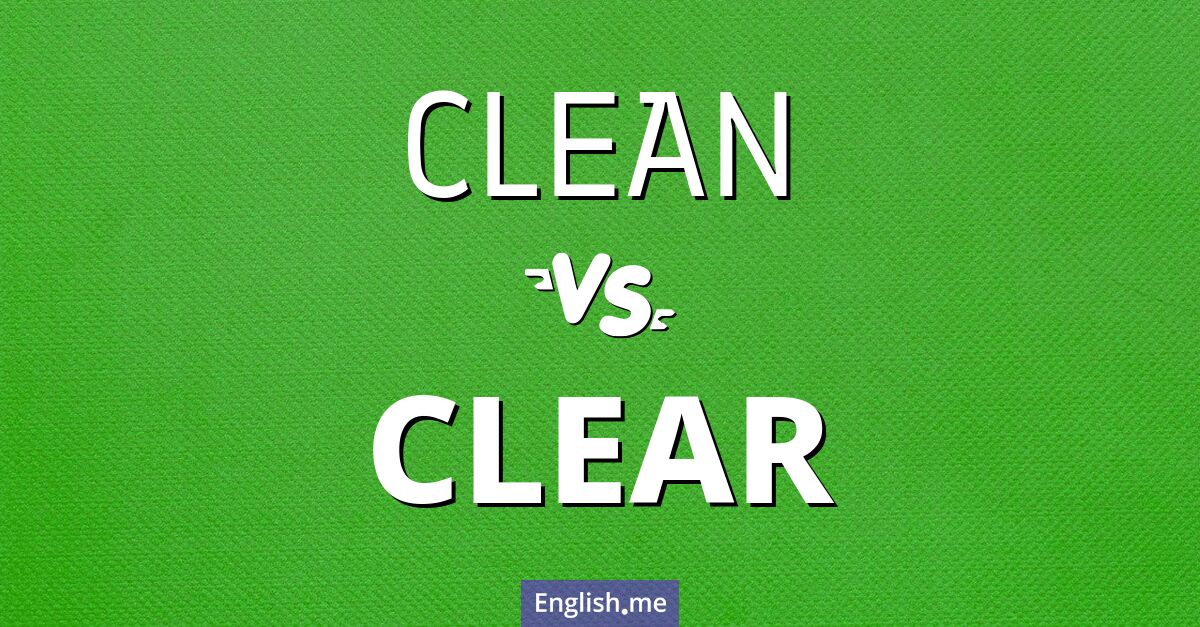 Spotless and transparent: exploring "clean" vs. "clear"