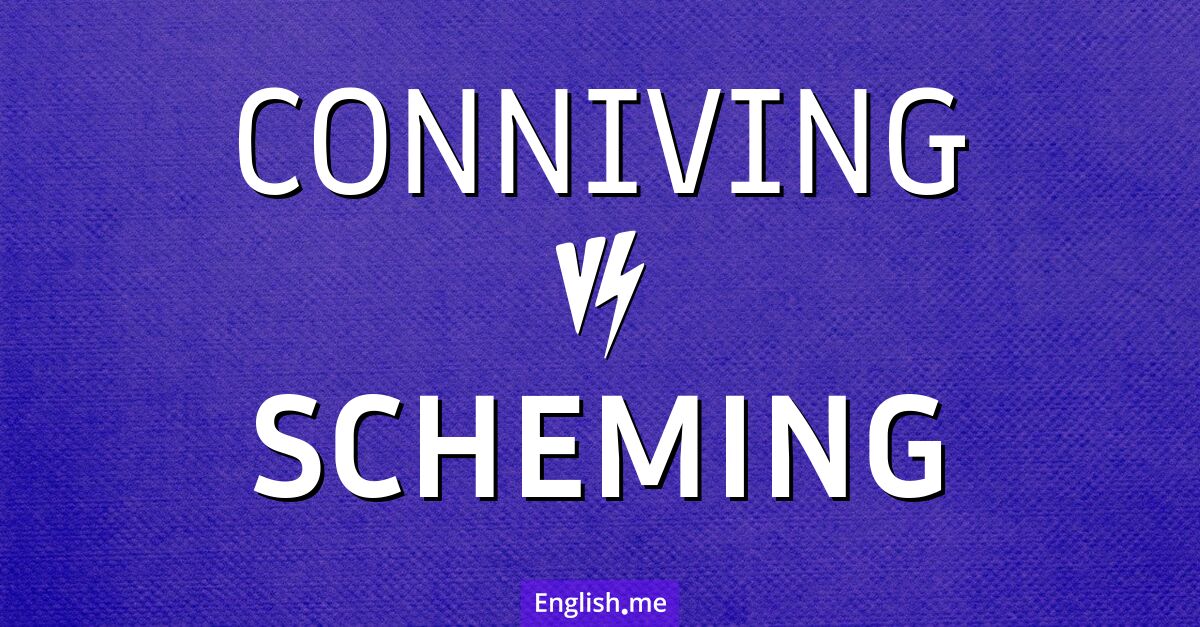 "Conniving" vs. "scheming": a subtle dance of deception