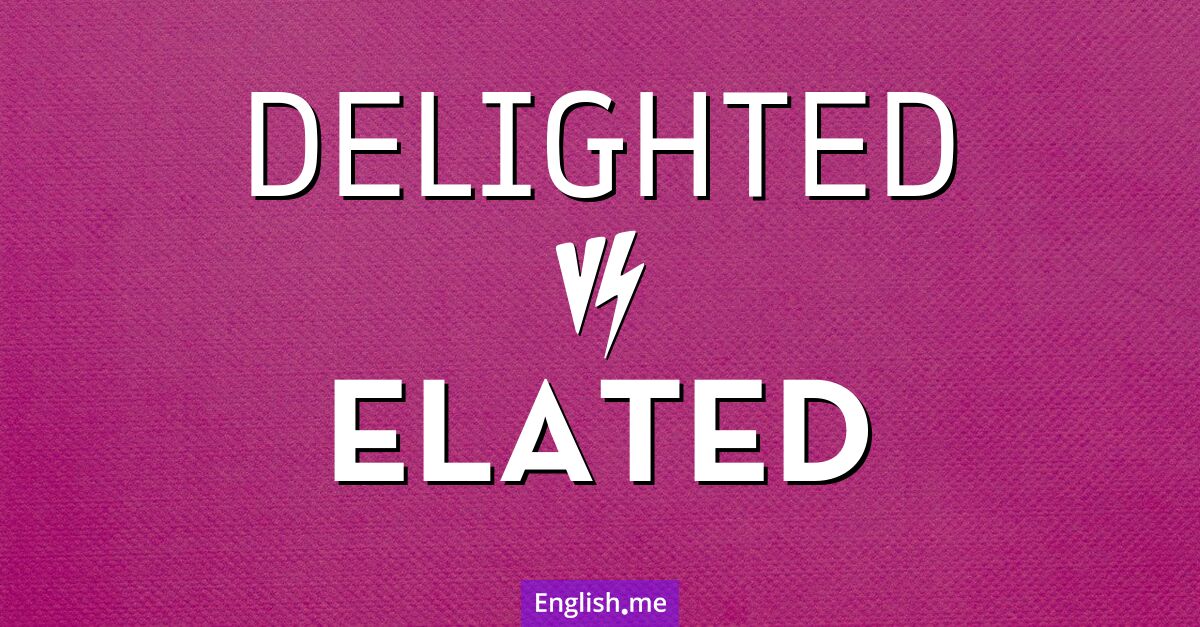 The joy spectrum: "delighted" vs. "elated"