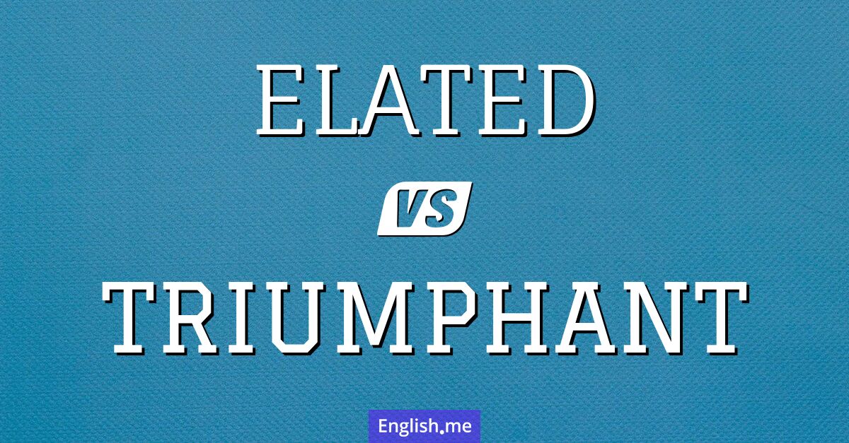 "Elated" vs "triumphant": when joy meets victory