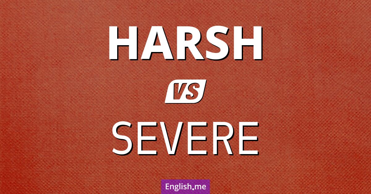 "Harsh" vs. "severe": comparing shades of intensity