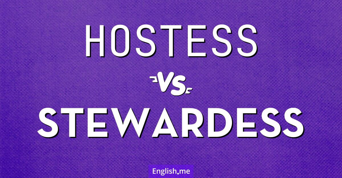 "Hostess" vs. "stewardess": words for women who welcome