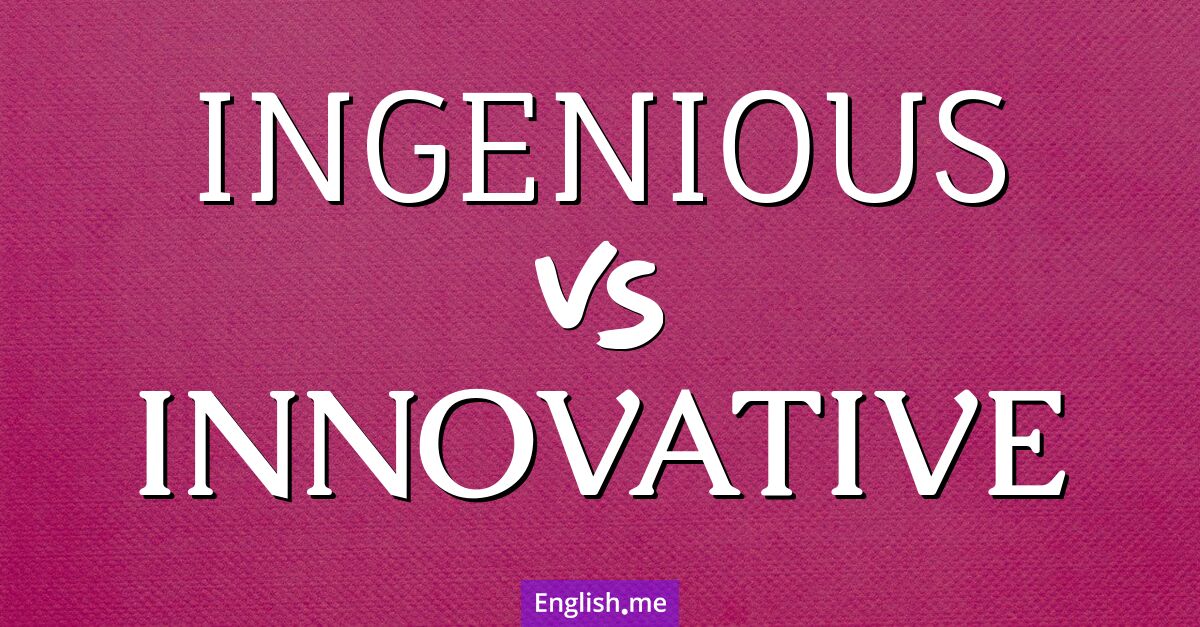 "Ingenious" vs. "innovative": comparing clever creativity