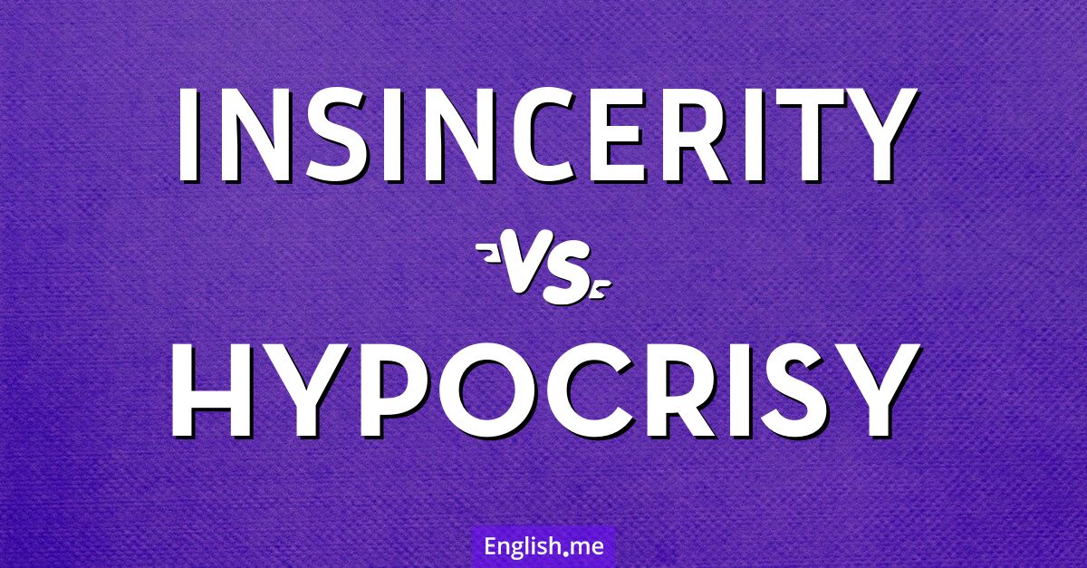 The fine line between "insincerity" and "hypocrisy"