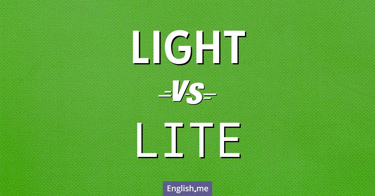 Shining a spotlight on "light" vs. "lite"