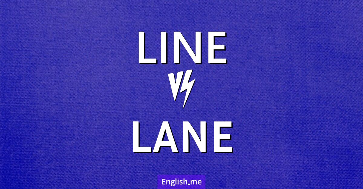 "Line" vs. "lane": where paths diverge and overlap