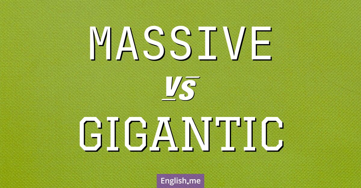 Beyond size: comparing "massive" vs. "gigantic"