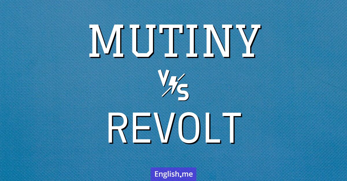 "Mutiny" vs. "revolt": decoding acts of defiance