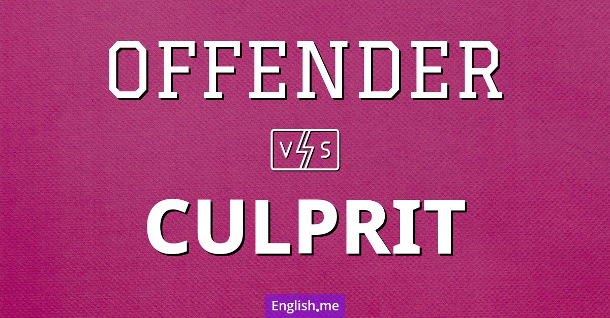 "Offender" and "culprit": different shades of guilt