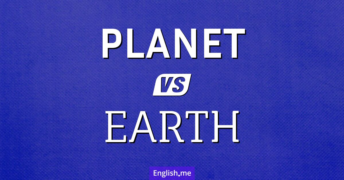 "Planet" vs. "earth": comparing the celestial terms