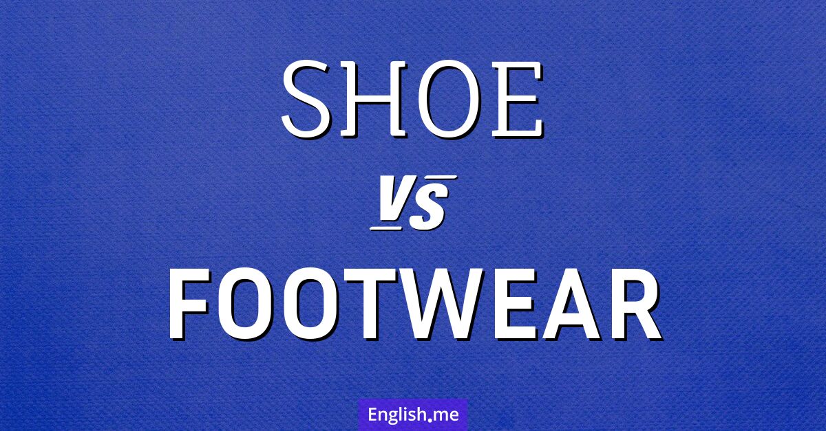 "Shoe" vs. "footwear": stepping through semantics