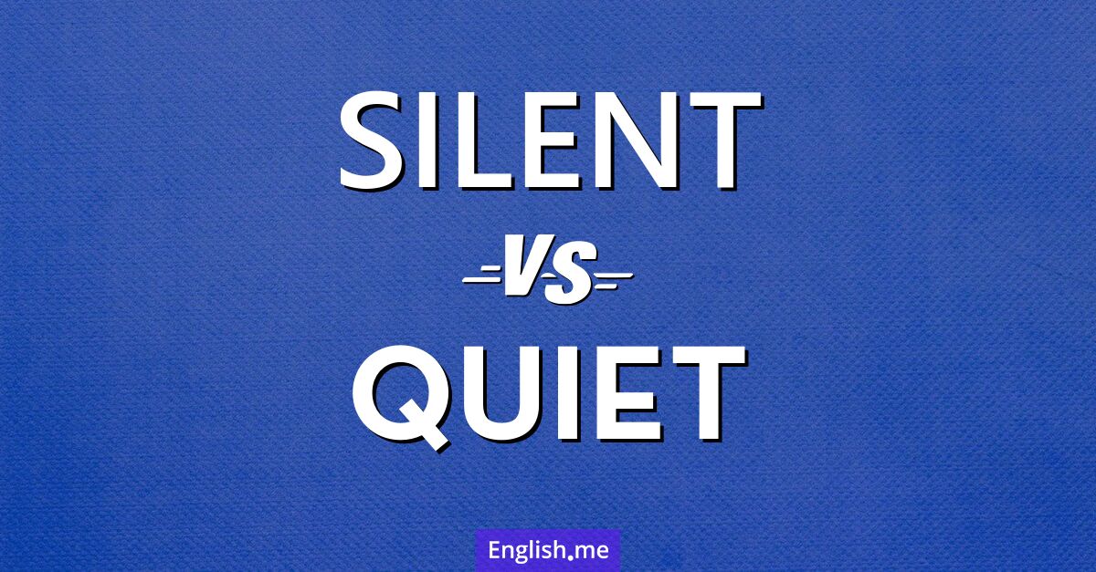 "Silent" vs. "quiet": comparing subtle shades of calm