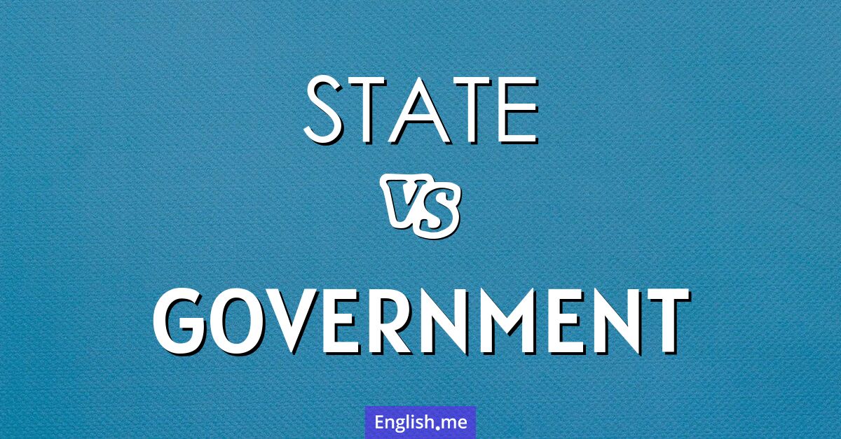 Exploring the link between "state" and "government"