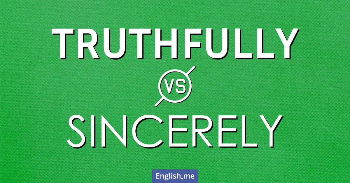 "Truthfully" versus "sincerely": two sides of honest communication