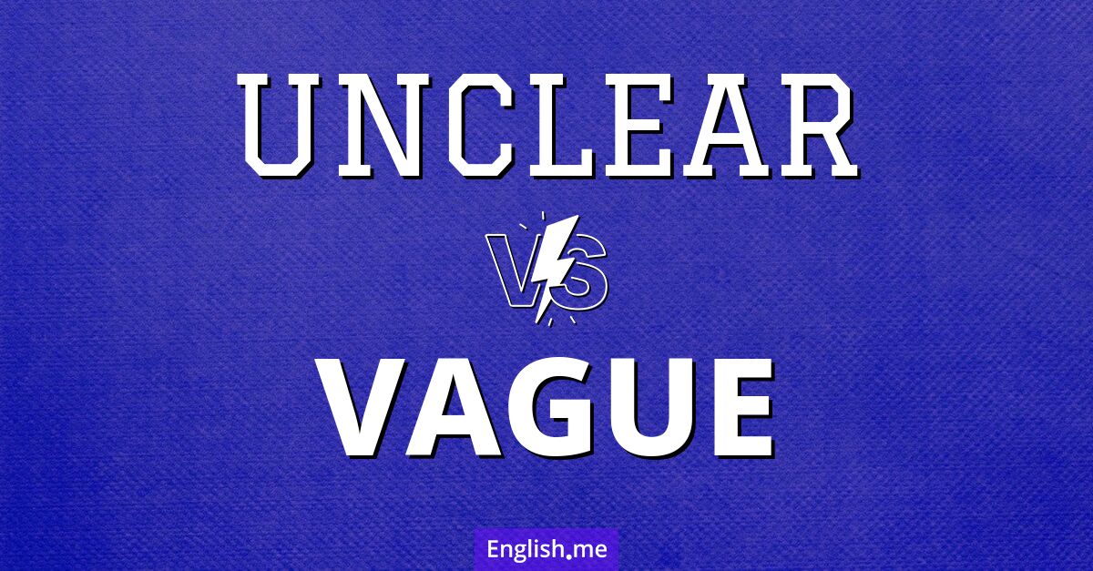 "Unclear" vs. "vague": distinct shades of ambiguity