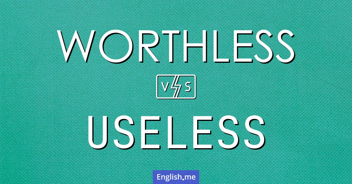 "Worthless" vs. "useless": exploring value in words