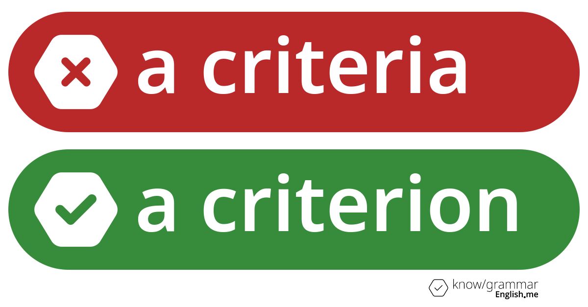 A singular blunder: why "a criteria" doesn't make the cut (hint: it's 'criterion')