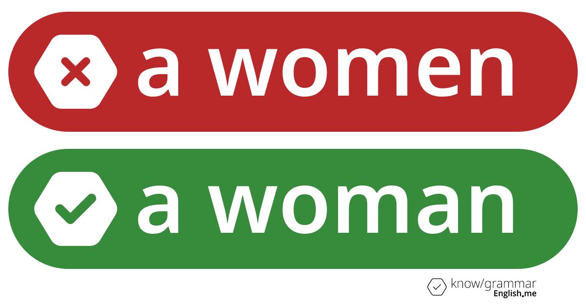 A women or a woman. What's correct?