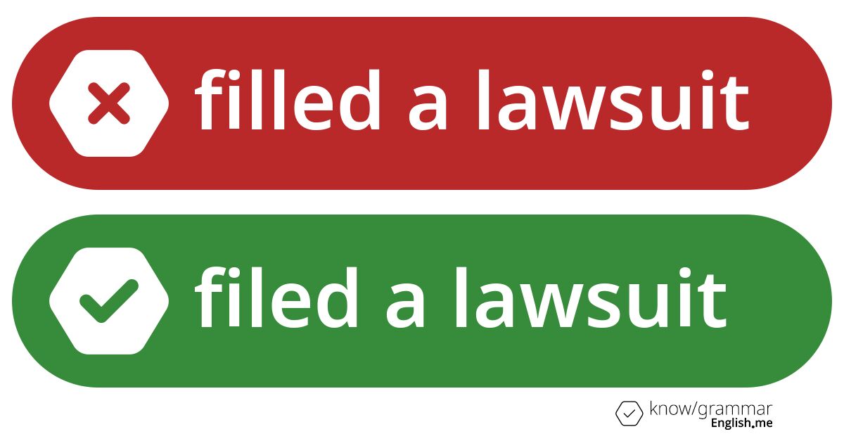 Filled a lawsuit or filed a lawsuit. What's correct?