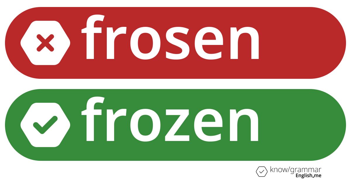 Why "frosen" isn't a proper past tense for "freeze"