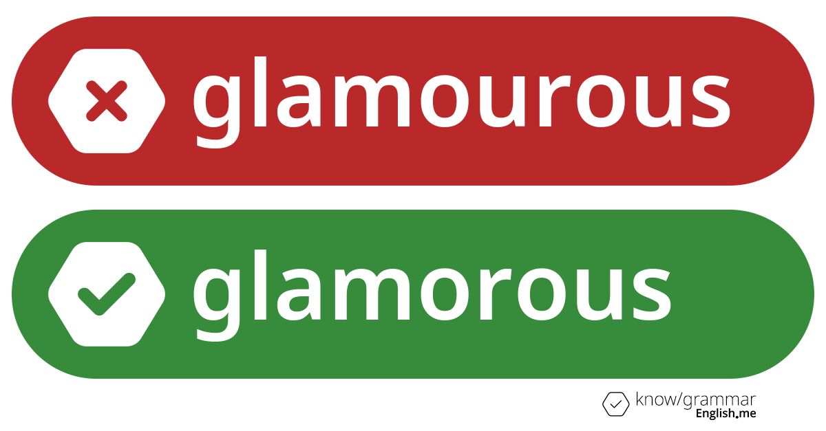 Why "glamourous" doesn't shine