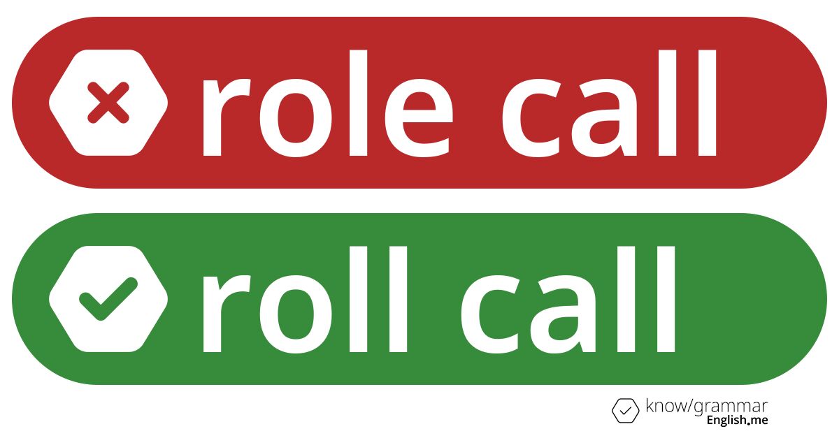 Role call or roll call. What's correct?