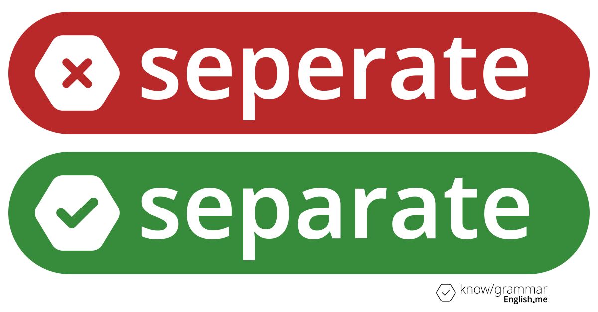 Why "seperate" gets it wrong: a spelling insight