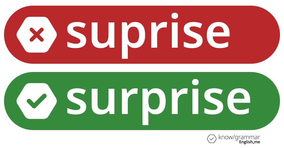 A startling omission: why "suprise" needs its 'r'