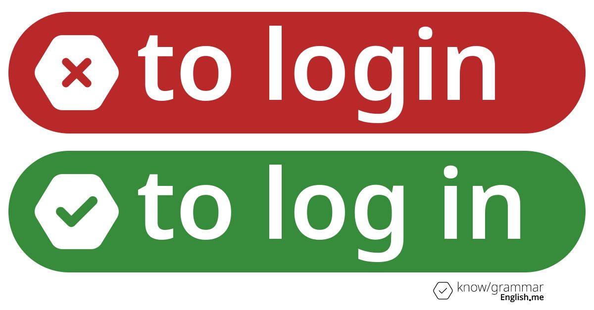 To login or to log in. What's correct?