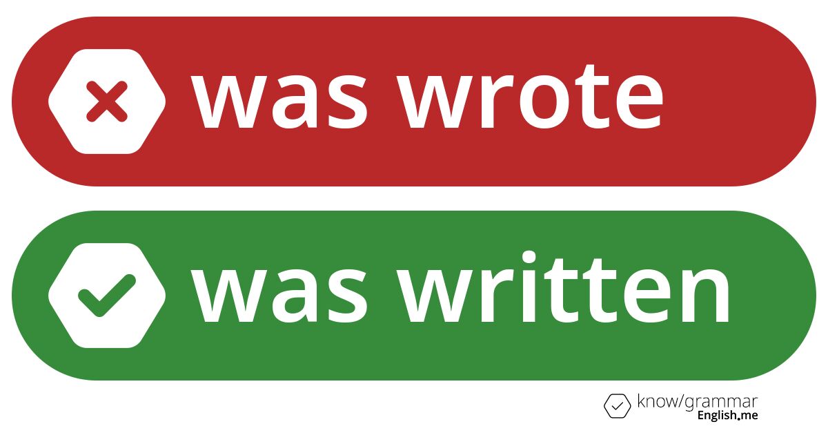 Why "was wrote" strikes the wrong chord in english