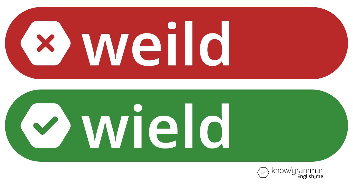 Why "weild" isn't in your dictionary